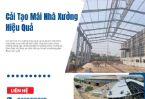 Cải Tạo Mái Nhà Xưởng Hiệu Quả