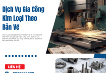 Dịch Vụ Gia Công Kim Loại Theo Bản Vẽ