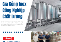 Gia Công Inox Công Nghiệp Chất Lượng
