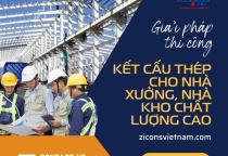 Giải pháp thi công kết cấu thép cho nhà xưởng, nhà kho chất lượng cao Giải pháp thi công kết cấu thép cho nhà xưởng, nhà kho chất lượng cao