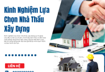 Kinh Nghiệm Lựa Chọn Nhà Thầu Xây Dựng