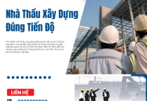 Nhà Thầu Xây Dựng Đúng Tiến Độ