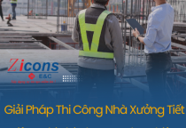 Giải Pháp Thi Công Nhà Xưởng Tiết Kiệm Chi Phí Cho Doanh Nghiệp