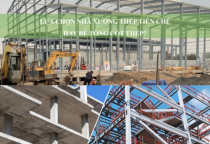 Nên Xây Nhà Xưởng Khung Thép Hay Bê Tông?