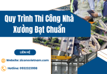 Quy Trình Thi Công Nhà Xưởng Đạt Chuẩn