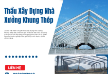 Thầu Xây Dựng Nhà Xưởng Khung Thép