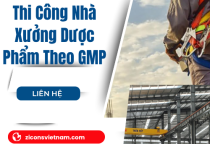Thi Công Nhà Xưởng Dược Phẩm Theo GMP