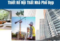 Thiết Kế Nội Thất Nhà Phố Đẹp