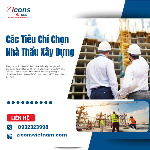 Các Tiêu Chí Chọn Nhà Thầu Xây Dựng