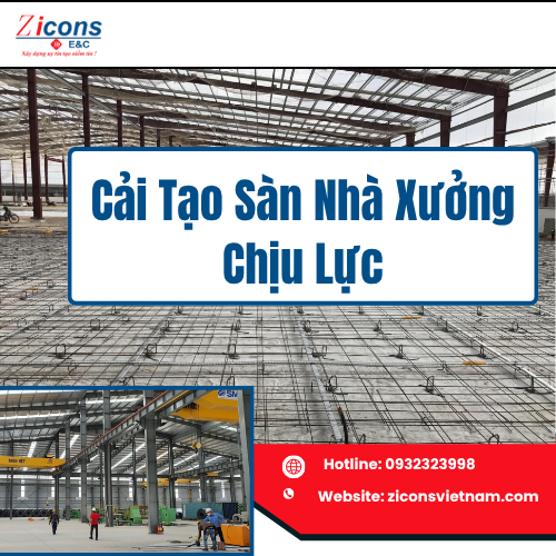 Cải Tạo Sàn Nhà Xưởng Chịu Lực