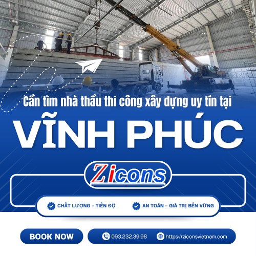 Nhà thầu thi công xây dựng nhà xưởng uy tín tại Vĩnh Phúc?