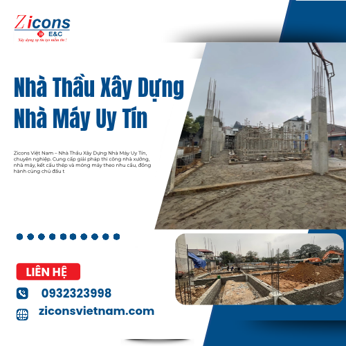 Nhà Thầu Xây Dựng Nhà Máy Uy Tín