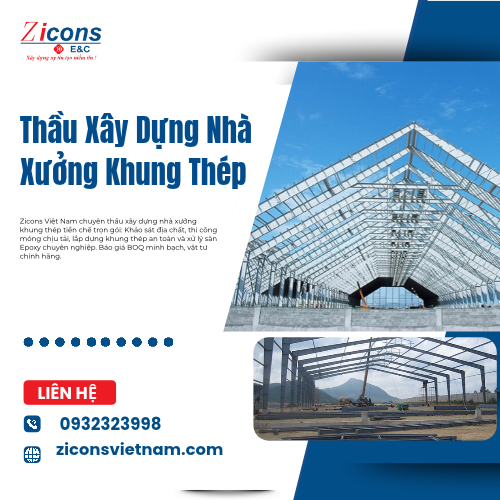 Thầu Xây Dựng Nhà Xưởng Khung Thép