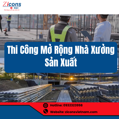 Thi Công Mở Rộng Nhà Xưởng Sản Xuất