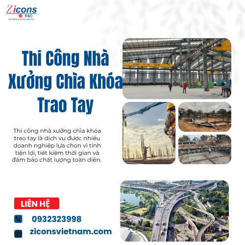 Thi Công Nhà Xưởng Chìa Khóa Trao Tay