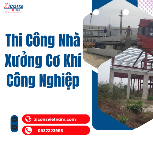 Thi Công Nhà Xưởng Cơ Khí Công Nghiệp