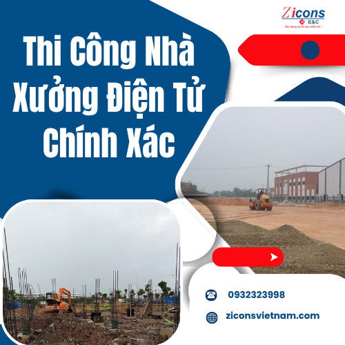 Thi Công Nhà Xưởng Điện Tử Chính Xác