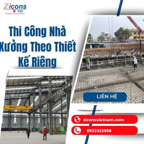 Thi Công Nhà Xưởng Theo Thiết Kế Riêng