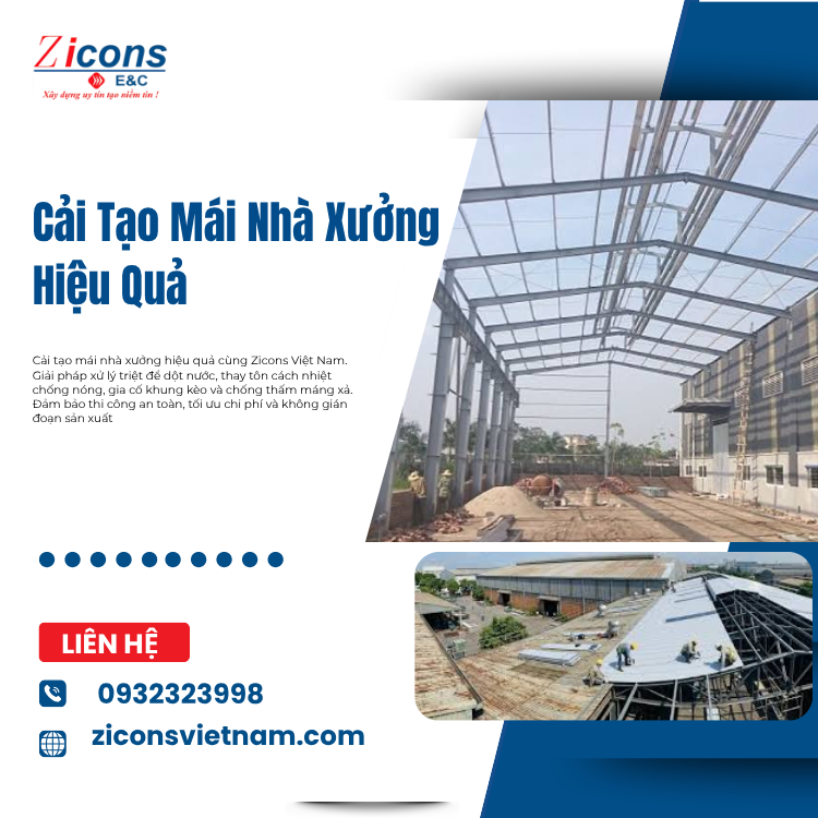 Tầm Quan Trọng Của Việc Cải Tạo Mái Nhà Xưởng Hiệu Quả