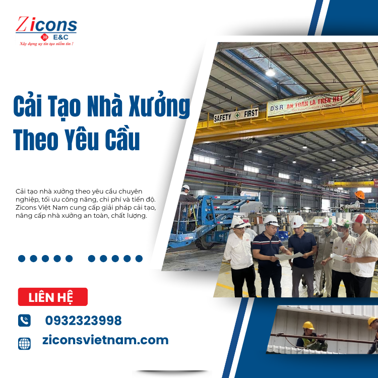Cải Tạo Nhà Xưởng Theo Yêu Cầu – Giải Pháp Tối Ưu Không Gian Sản Xuất Cùng Zicons Việt Nam