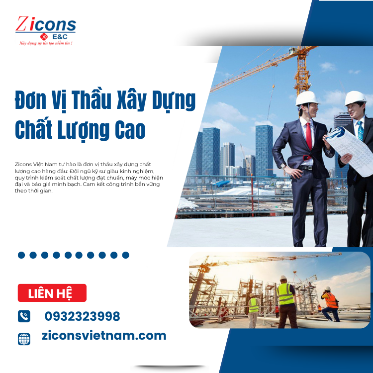 Tầm Quan Trọng Của Việc Lựa Chọn Đơn Vị Thầu Xây Dựng Chất Lượng Cao