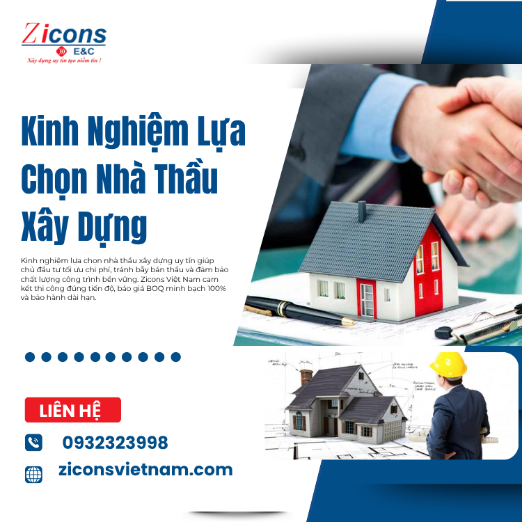 Kinh Nghiệm Chọn Nhà Thầu Xây Dựng Lại Mang Tính Quyết Định?