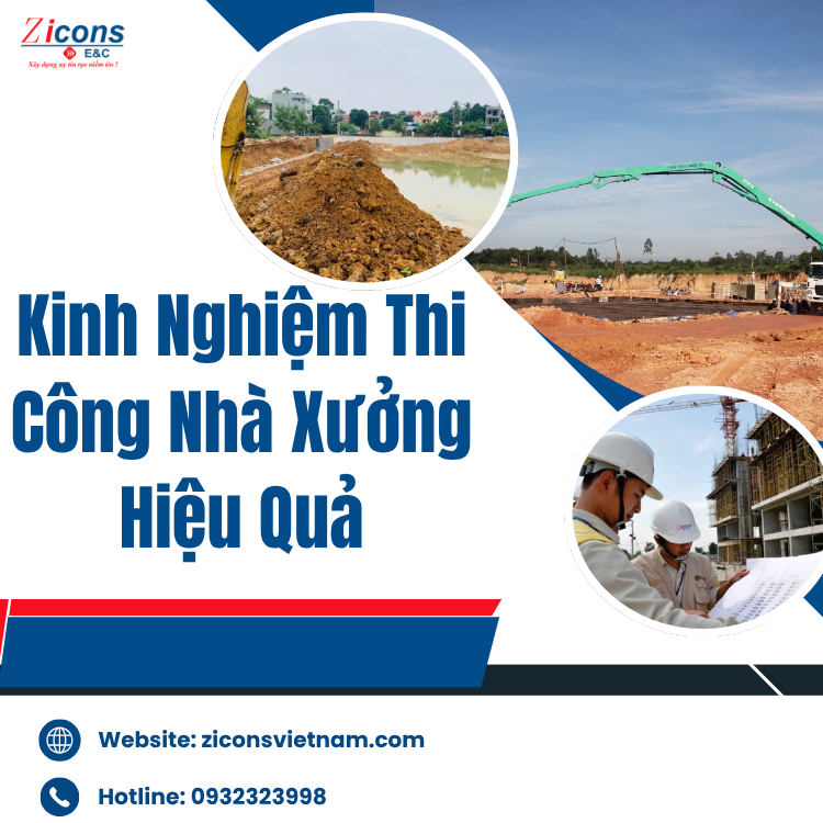 Kinh Nghiệm Thi Công Nhà Xưởng Hiệu Quả Từ A Đến Z Cùng Zicons Việt Nam