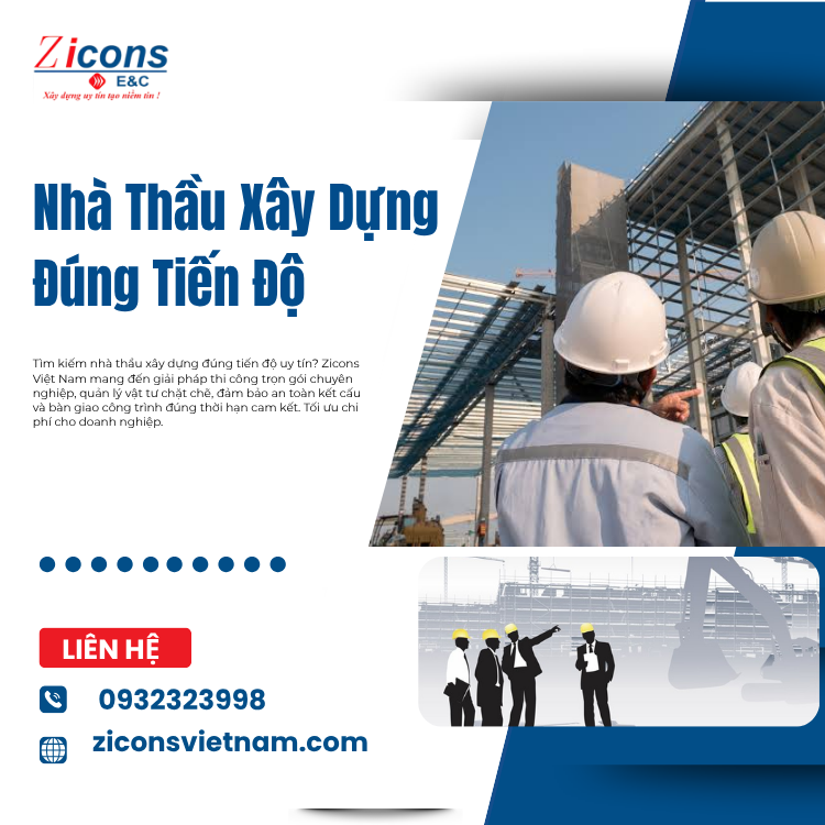 Vai Trò Của Lựa Chọn Nhà Thầu Xây Dựng Đúng Tiến Độ