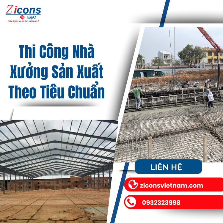 Thi Công Nhà Xưởng Sản Xuất Theo Tiêu Chuẩn – Giải Pháp Xây Dựng Hiện Đại, Tối Ưu Hiệu Quả Đầu Tư