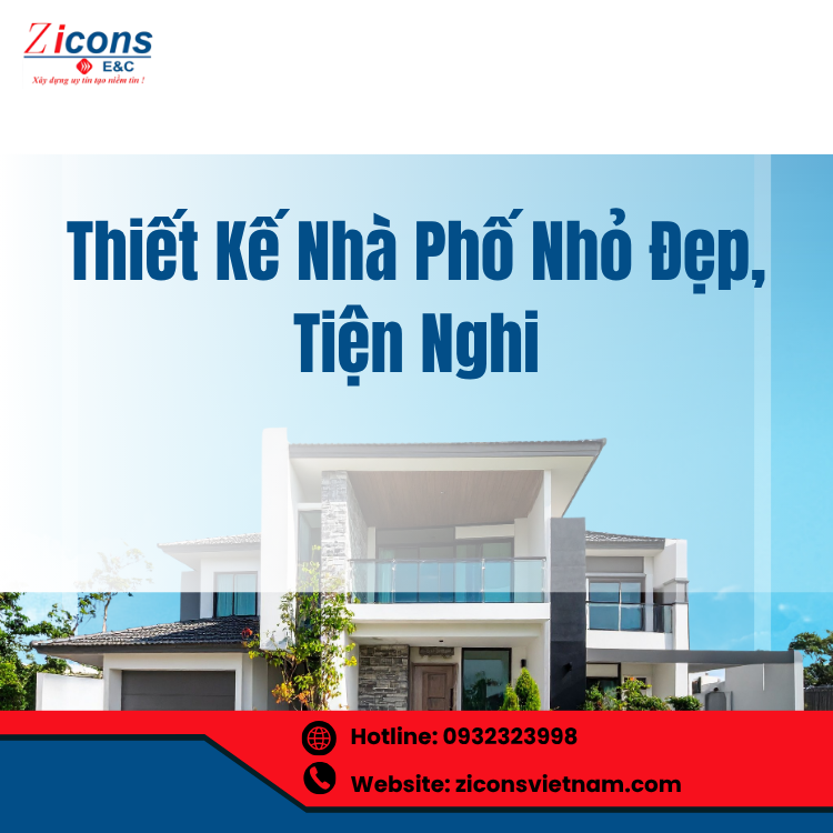 Thiết Kế Nhà Phố Nhỏ Đẹp, Tiện Nghi – Giải Pháp Hoàn Hảo Cho Không Gian Sống Đô Thị Hiện Đại