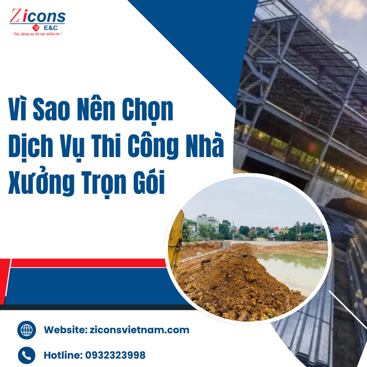 Vì Sao Nên Chọn Dịch Vụ Thi Công Nhà Xưởng Trọn Gói?